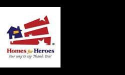 Homes for HeroesWho Qualifies As a Hero?Military Personnel, Veterans, Teachers, Police Officers, Fire Fighters, EMTs, Medical WorkersHow Much Will You Save?? 25% of your Realtor?s gross commission given back to heroes for closing costs? Discounted lender